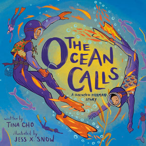 The Ocean Calls: A Haenyeo Mermaid Story